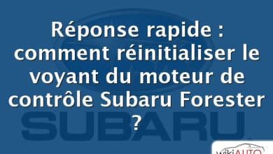 Réponse rapide : comment réinitialiser le voyant du moteur de contrôle Subaru Forester ?